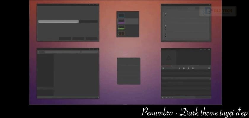 Penumbra - Theme win 10 cực xịn