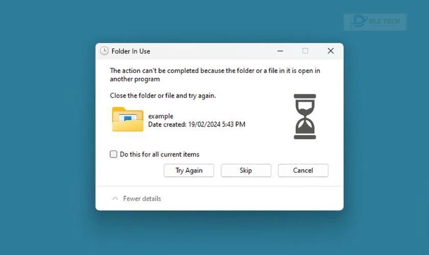 Dấu hiệu lỗi The action cannot be completed because the folder or a file in it is open in another program