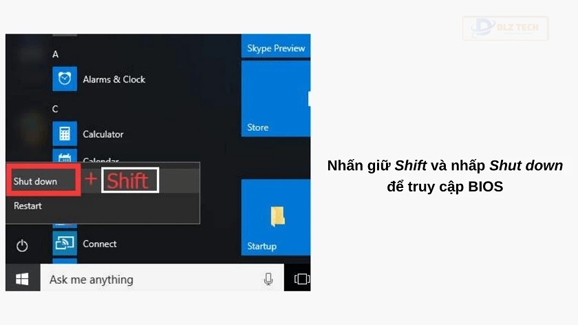 Cách vào BIOS Win 10 là giữ Shift, sau đó chọn Shut Down