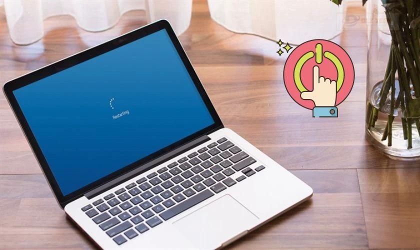 Khởi động lại laptop để sửa lỗi