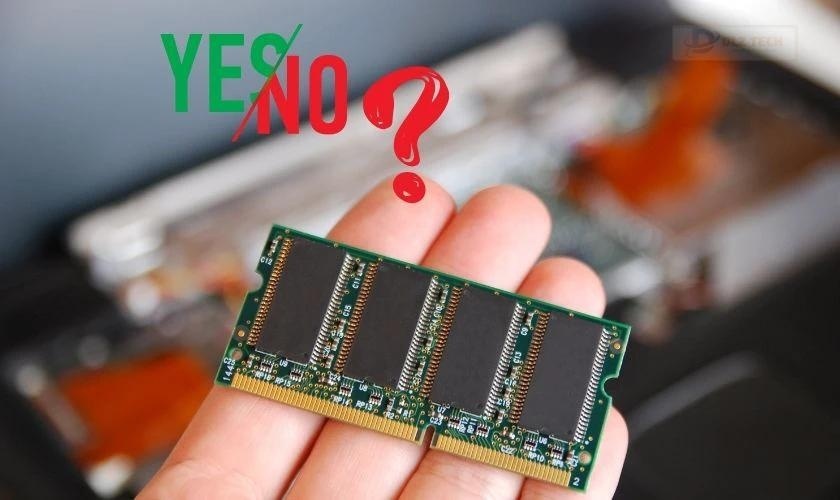Lựa chọn RAM theo nhu cầu sử dụng nhưng vẫn phải đảm bảo phù hợp với thông số của thiết bị