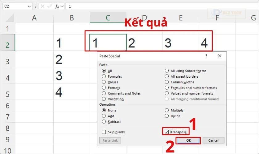 Tick vào mục Transpose rồi nhấn OK
