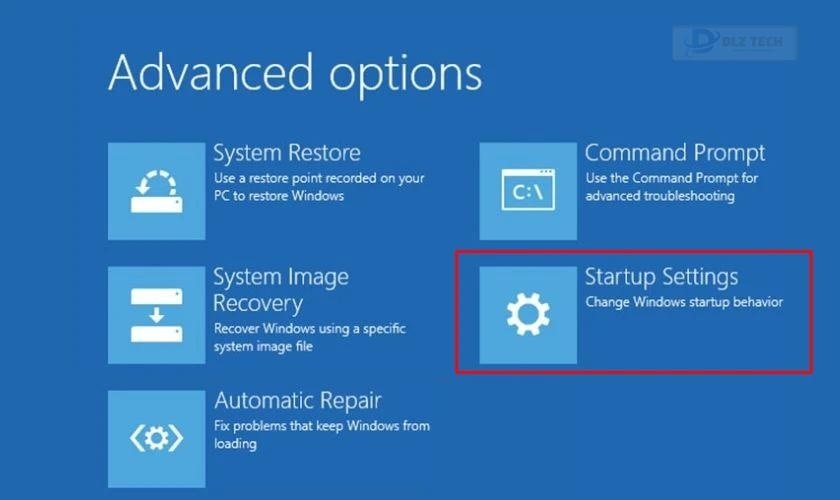 Tại giao diện Advanced Options bạn chọn vào Startup Settings