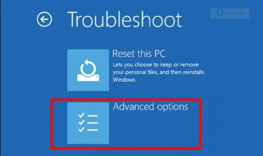 Tiếp đến nhấn chọn Advanced options