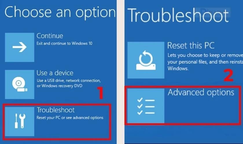 Vào Repair Mode rồi chọn Troubleshoot, chọn Advanced options