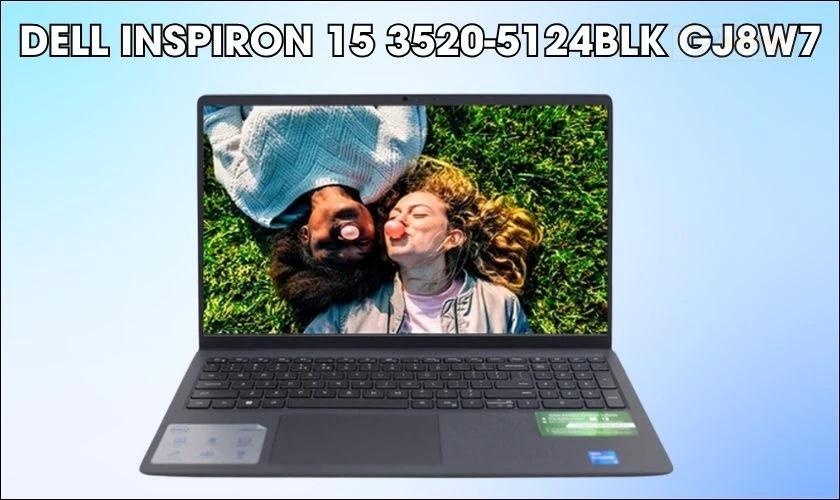 Dell Inspiron 15 3520-5124BLK GJ8W7 - TOP laptop RAM DRR4 hiệu suất cao