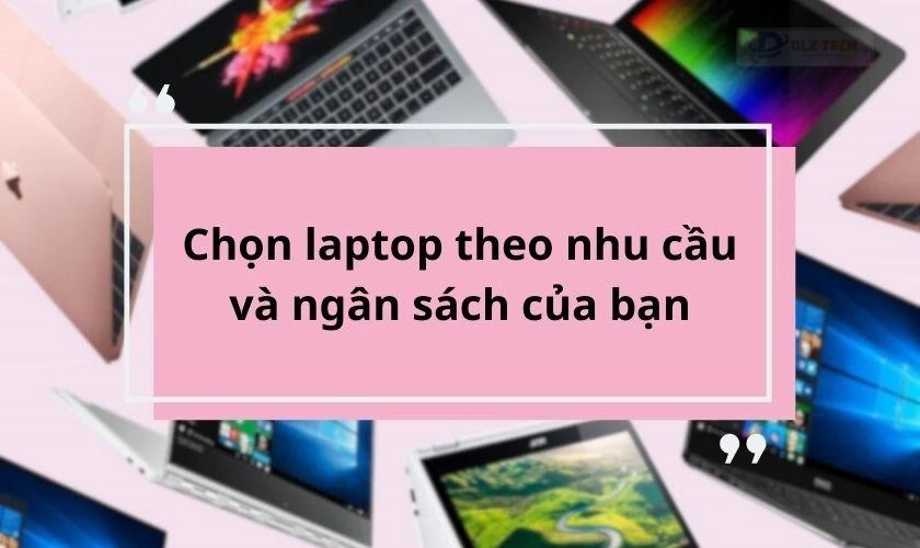 Lựa chọn laptop văn phòng 30 triệu theo nhu cầu công việc và ngân sách của bạn