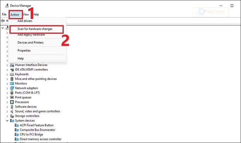 Chọn mục Action rồi chọn Scan for hardware changes