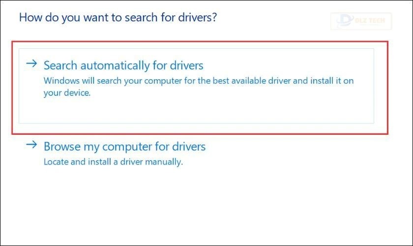 Chọn Search automatically for driver