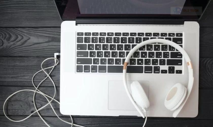 Kiểm tra trạng thái kết nối của thiết bị khi loa laptop lúc nghe lúc không