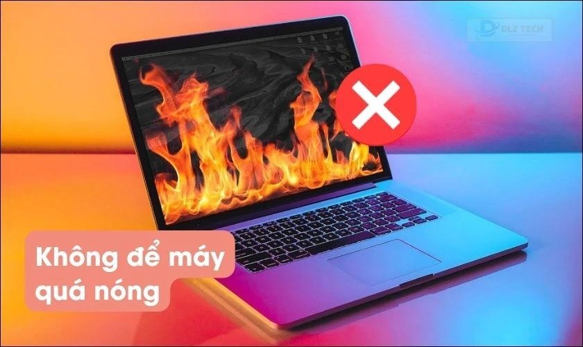 Tránh nhiệt độ cao