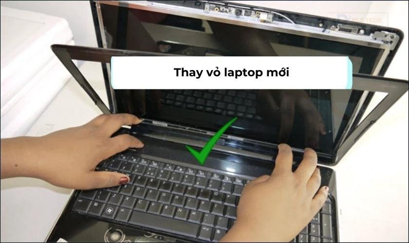 Thay vỏ laptop mới với laptop bị trầy xước nặng
