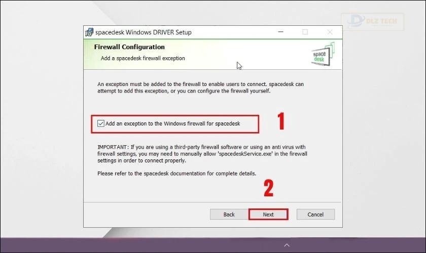 Tick chọn mục Add an exception to the Windows firewall for spacedesk