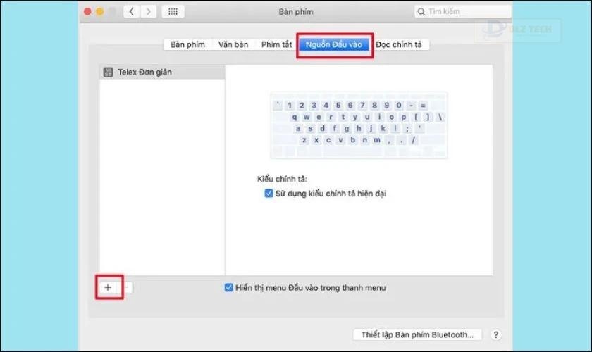Chọn vào mục Input Sources (Các nguồn nhập), nhấn vào dấu cộng ở dưới cùng bên trái
