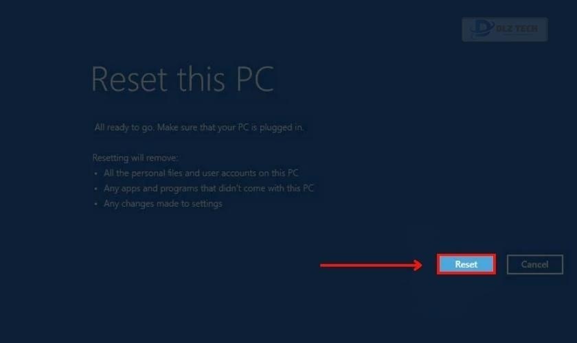 Chọn Reset để bắt đầu tiến trình khôi phục