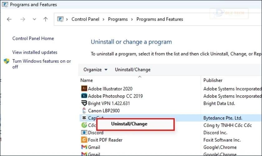 Bấm chuột phải và chọn nút Uninstall/Change