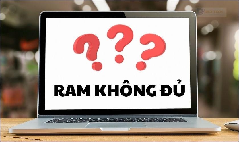 Các nguyên nhân gây ra tình trạng máy tính không nhận đủ RAM