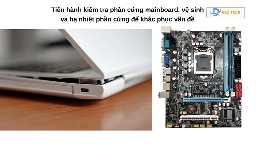 Kiểm tra Mainboard và các thành phần xung quanh