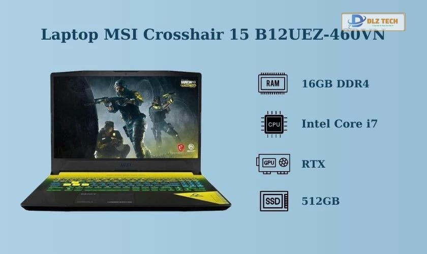 Laptop MSI Crosshair 15 B12UEZ-460VN cho sinh viên điện tử viễn thông