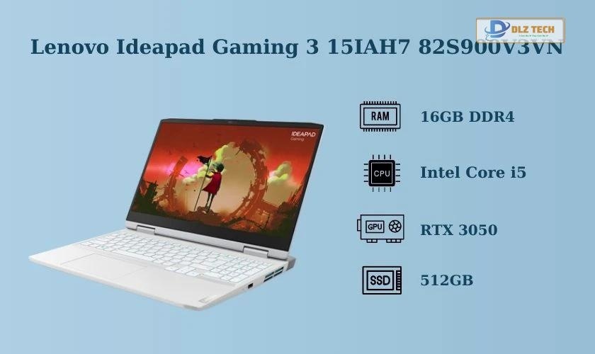 Laptop Lenovo Ideapad Gaming 3 15IAH7 82S900V3VN