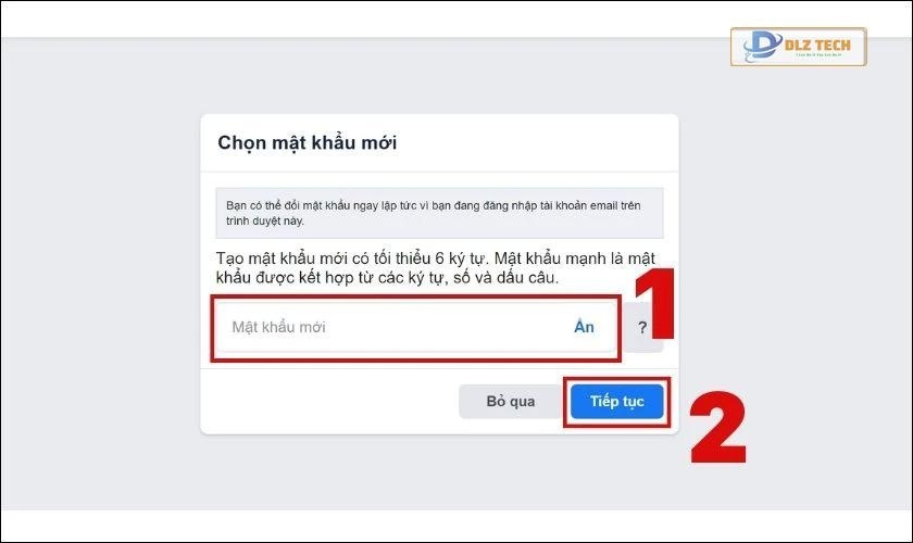 Nhập mật khẩu mới cho tài khoản và nhấn Tiếp tục