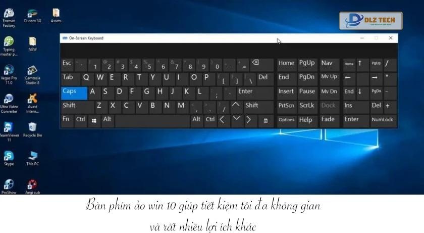 Lợi ích của việc sử dụng bàn phím ảo win 10