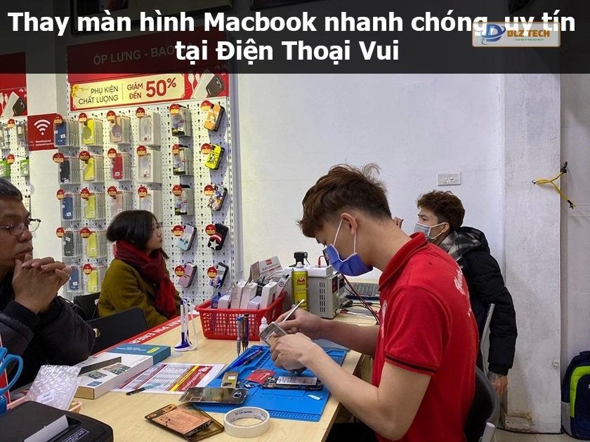 Dlz Tech - Địa điểm thay màn hình Macbook uy tín
