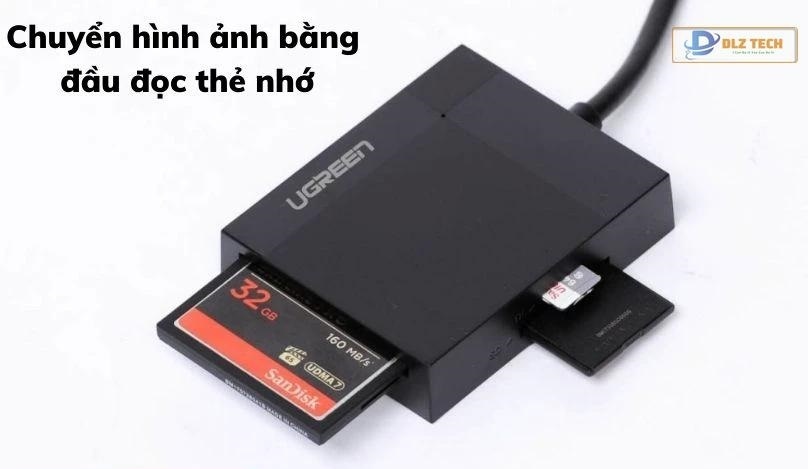 Sử dụng đầu đọc thẻ nhớ chuyển ảnh