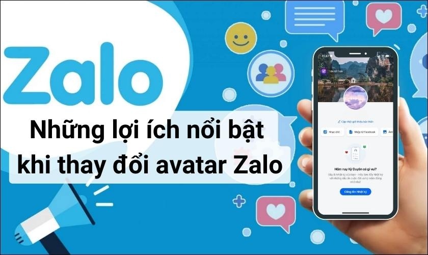 Lợi ích khi thay đổi ảnh đại diện trên Zalo