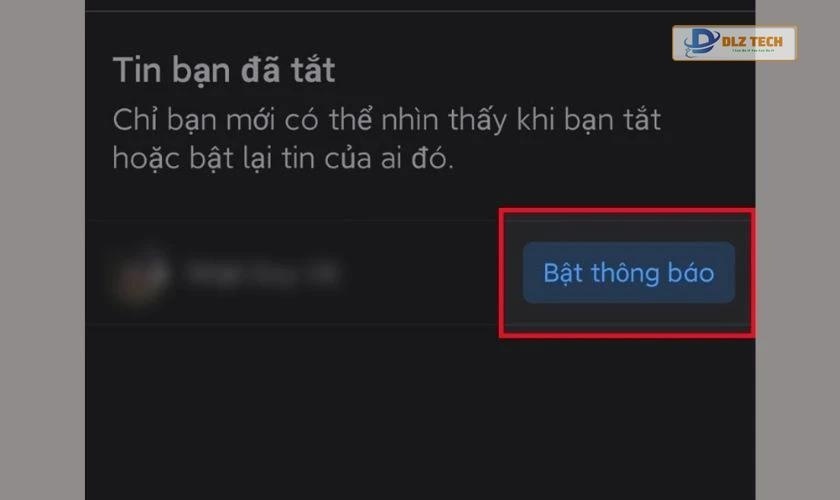 Nhấn Bật thông báo tên người mà bạn đã tắt tính năng xem story