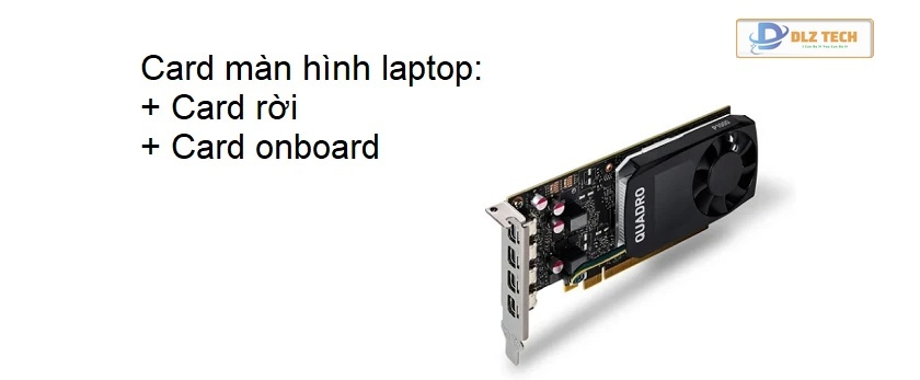 Card màn hình laptop là gì?