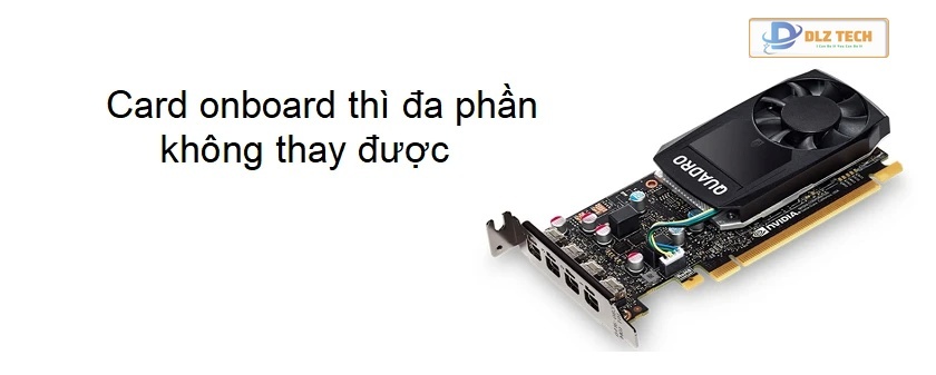 Card màn hình laptop có thay được không? card màn hình laptop giá bao nhiêu?