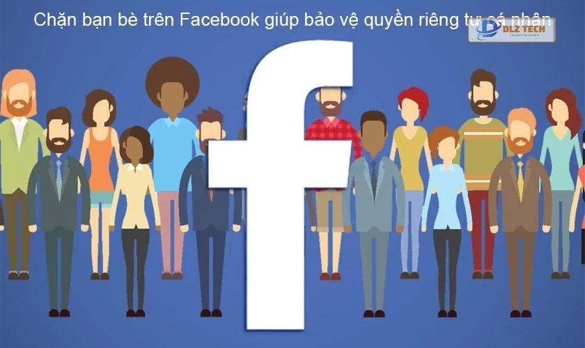 Chặn bạn bè trên Facebook là gì?