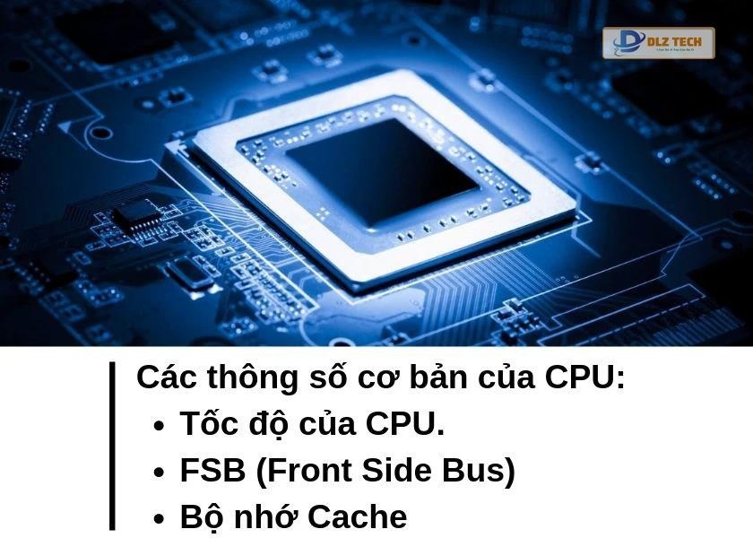 Các thông số kỹ thuật cơ bản của CPU máy tính