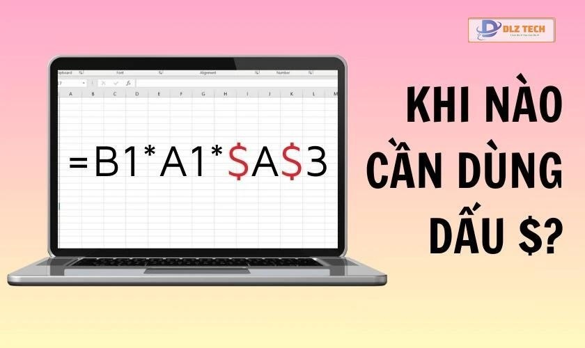 Khi nào nên sử dụng dấu tham chiếu tuyệt đối $ trong Excel