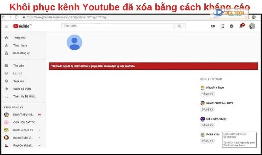Cách khôi phục kênh Youtube đã xóa