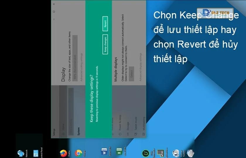 Nhấn Keep Change hoặc nhấn Revert