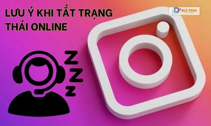 Cần lưu ý gì khi tắt trạng hoạt động trên Instagram?
