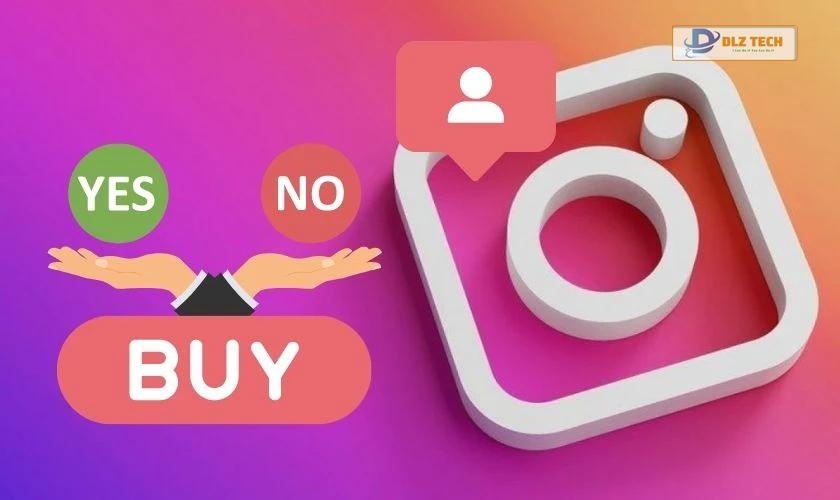 Có nên mua follow trên Instagram không