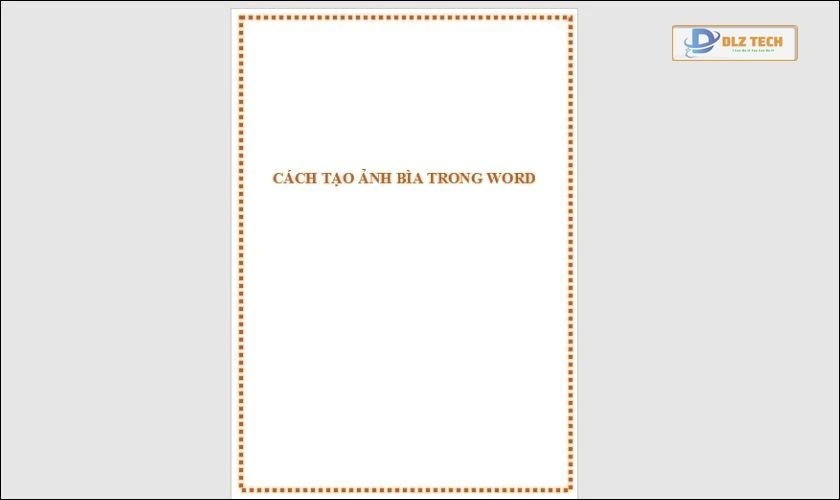 Hoàn tất cách chèn khung viền trang bìa trong Word 2010, 2013