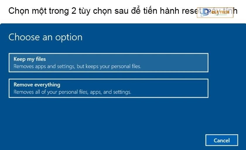 Cách reset máy tính Win 10 như ban đầu bằng Recovery