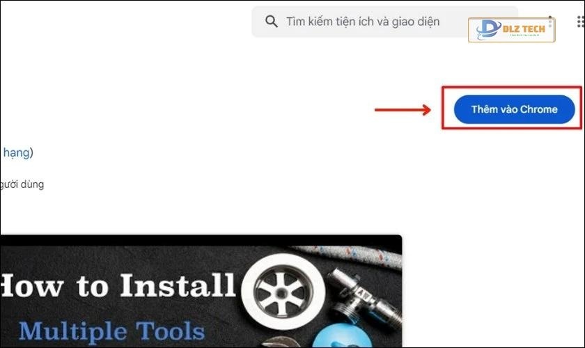 Nhấn vào nút Add to Chrome vào trình duyệt