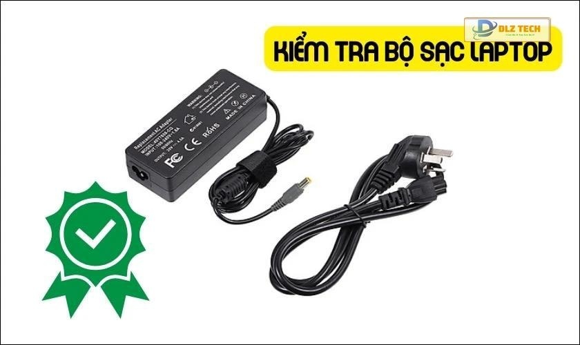 Kiểm tra bộ sạc laptop
