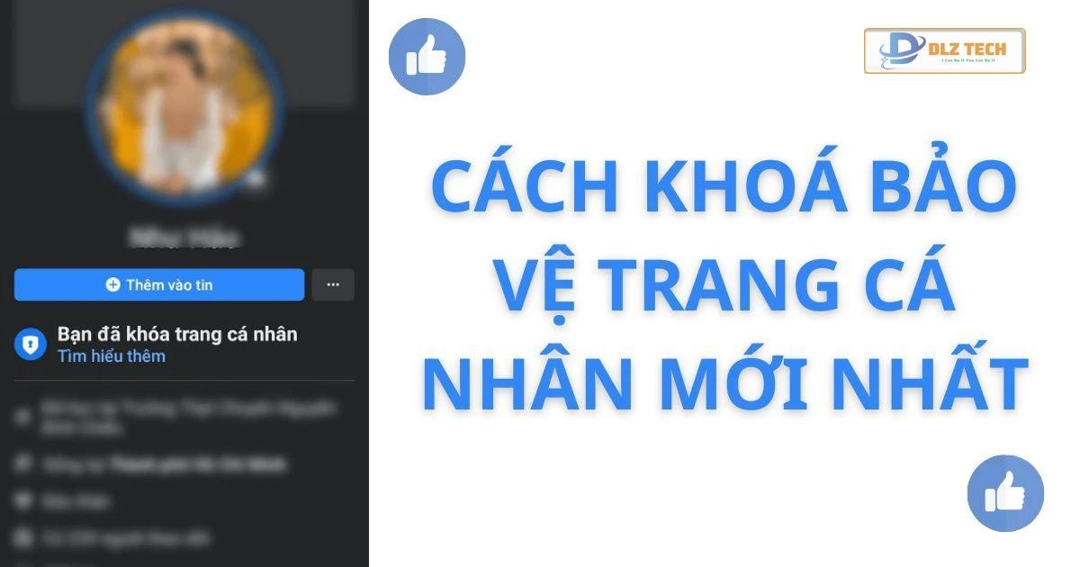 Cách khoá bảo vệ trang cá nhân 2024