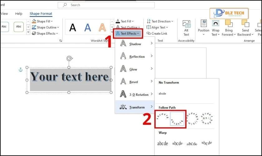 Chọn Transform, bạn có thể tìm và chọn tùy chọn Arch Up hoặc Arch Down