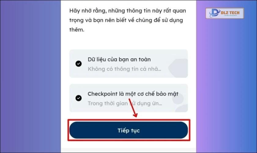 Nhấn Tiếp tục để bắt đầu