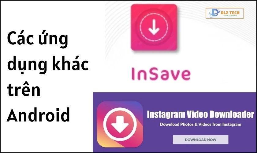 Ứng dụng Android để lưu story Instagram chưa đủ 24h