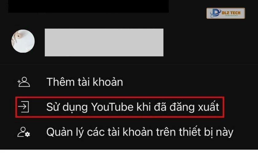 Chọn Sử dụng YouTube khi đã đăng xuất