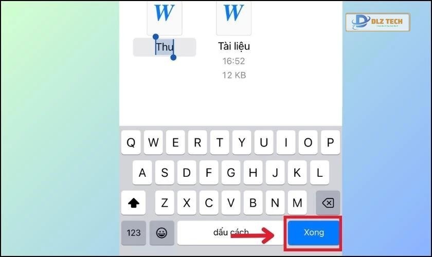 Thực hiện chỉnh sửa tên file Word và nhấn Xong