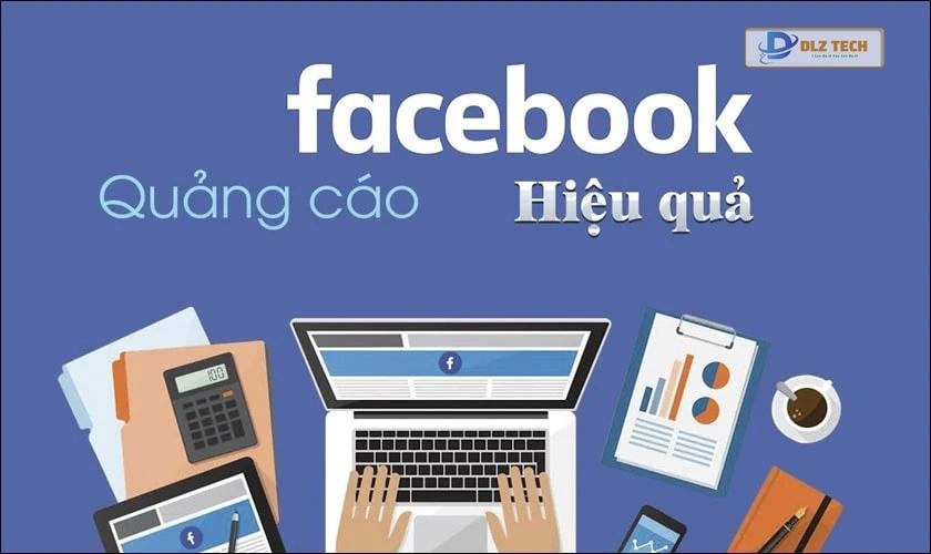 Hướng dẫn cách chạy quảng cáo Facebook hiệu quả